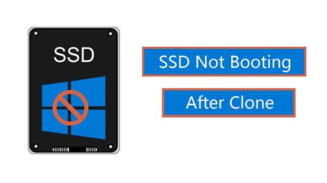 ssd with cloned image will not boot|ssd not booting after cloning.